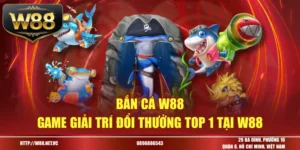 Bắn cá w88