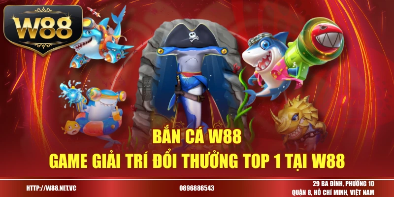 Bắn cá w88