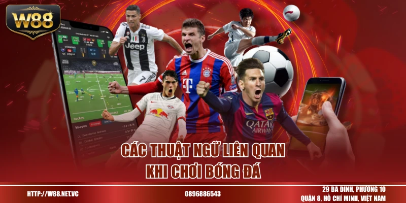 Các thuật ngữ liên quan khi chơi bóng đá