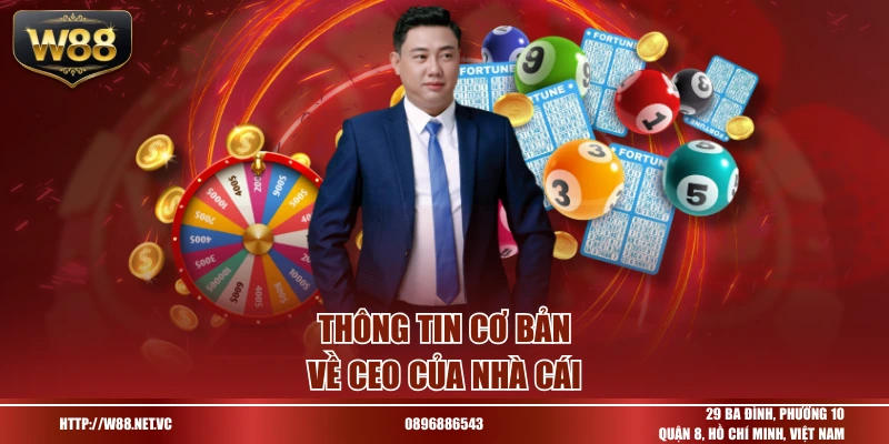 Thông tin cơ bản về CEO của nhà cái