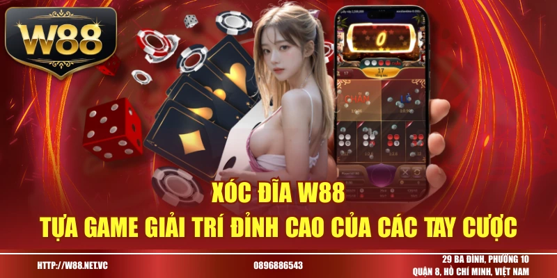 xóc đĩa w88