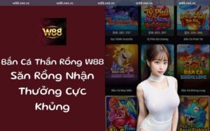 ban ca than rong w88