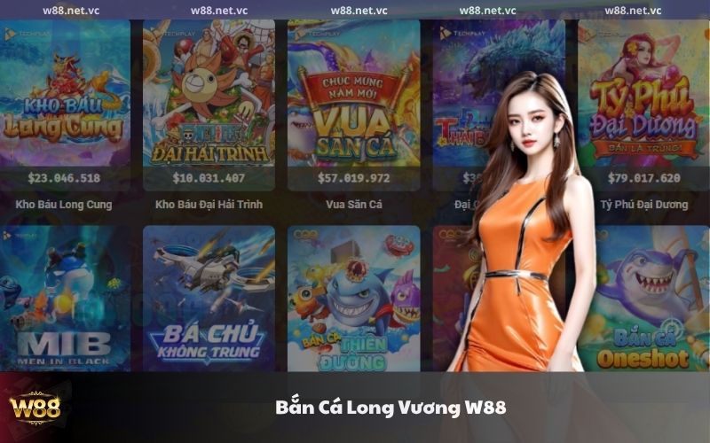 gioi thieu ban ca long vuong w88